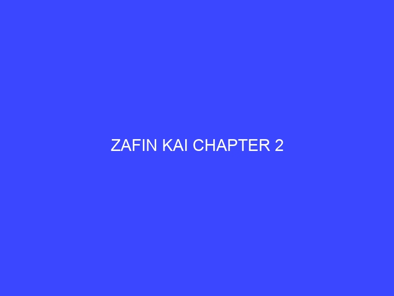 Zafin kai chapter 4