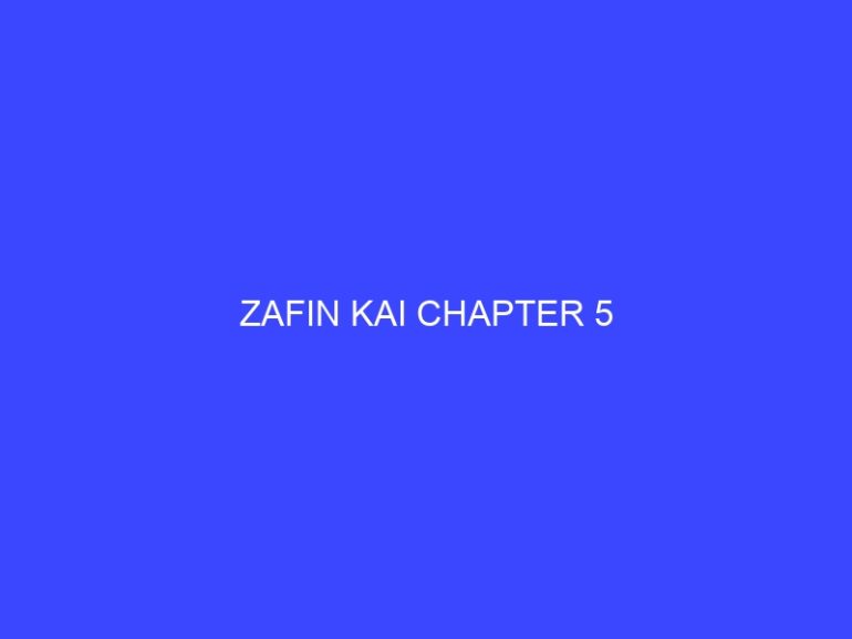 Zafin Kai Chapter 5
